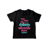 Hugs, Kisses & Valentine Wishes - Customized T-Shirt For Kids With Name - BLACK - 0-5 Months Old (Chest 17")