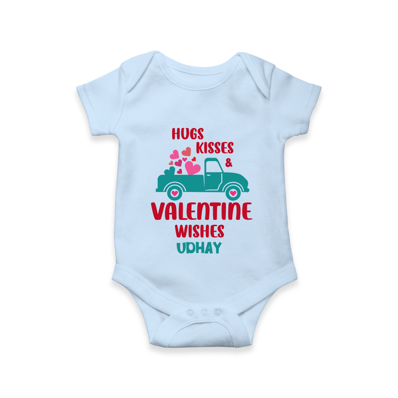 Hugs, Kisses & Valentine Wishes - Customized Romper For Babies With Name - BABY BLUE - 0 - 3 Months Old (Chest 16")