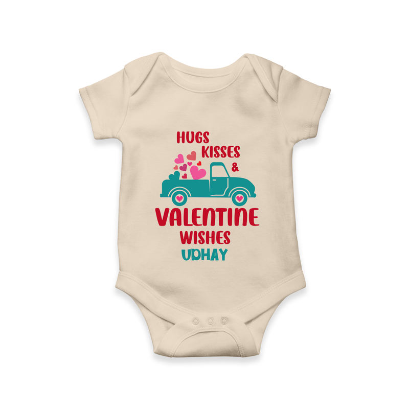 Hugs, Kisses & Valentine Wishes - Customized Romper For Babies With Name - IVORY - 0 - 3 Months Old (Chest 16")