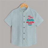 Hugs, Kisses & Valentine Wishes - Customized Shirt For Kids With Name - ARCTIC BLUE - 0 - 6 Months Old (Chest 23")