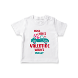 Hugs, Kisses & Valentine Wishes - Customized T-Shirt For Kids With Name - WHITE - 0-5 Months Old (Chest 17")