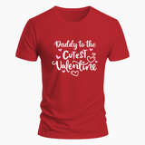Daddy to the cutest Valentine Family Combo T-Shirt - RED - Small (Chest 36")