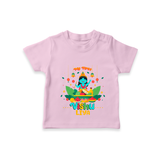 Stand out with eye-catching "My 1st Vishu" designs of Customised T-Shirt for Kids - PINK - 0 - 5 Months Old (Chest 17")