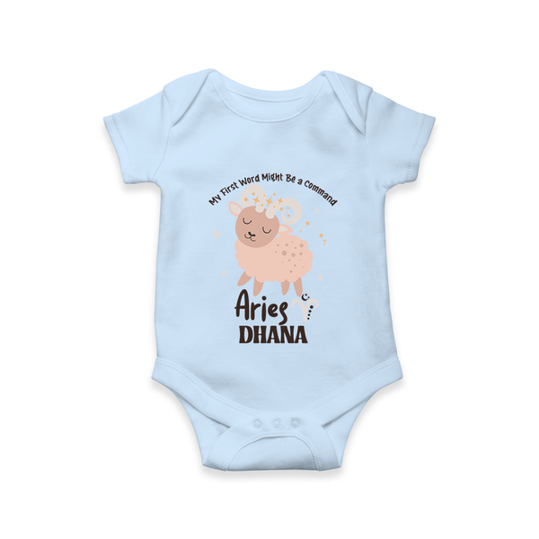 My First World Might Be a Command Aries Romper / Onesie | Personalized Aries Romper / Onesie for Your Little Leader - BABY BLUE - New Born (Chest 14")