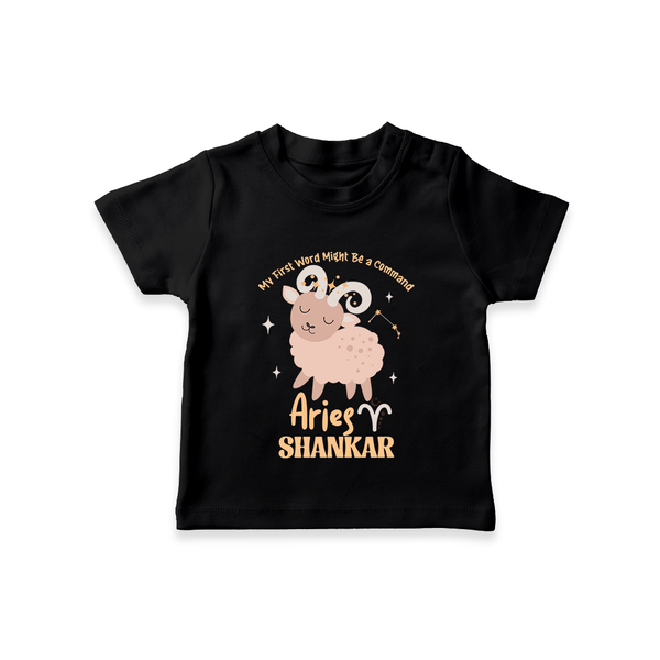 My First World Might Be a Command Aries T-Shirt | Personalized Aries T-Shirt for Your Little Leader - BLACK - 0-5 Months Old (Chest 17")