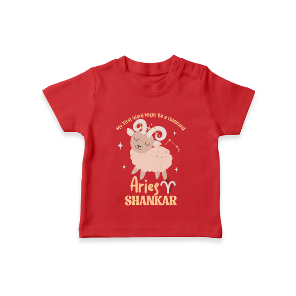 My First World Might Be a Command Aries T-Shirt | Personalized Aries T-Shirt for Your Little Leader - RED - 0-5 Months Old (Chest 17")