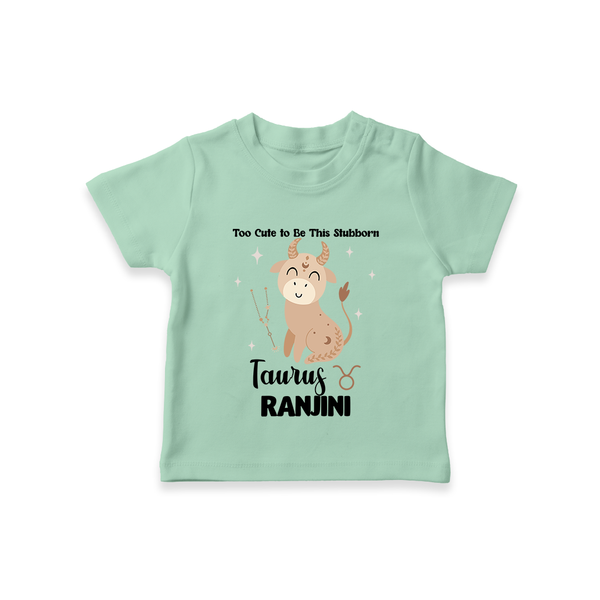 Too Cute To Be This Stubborn Taurus T-Shirt | Personalized Taurus T-Shirt for Your Little Stubborn Star - MINT GREEN - 0-5 Months Old (Chest 17")