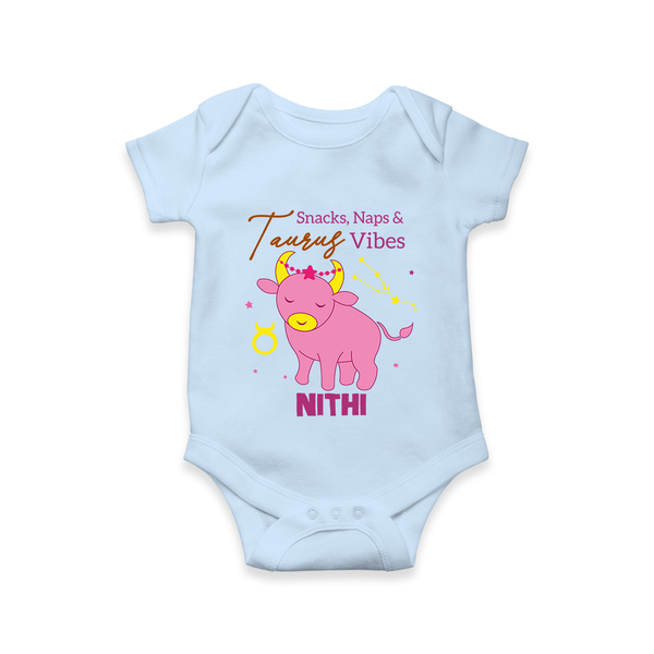 Snacks, Naps and Taurus Vibes Romper / Onesie | Custom Taurus Romper / Onesie for Your Cozy Baby - BABY BLUE - New Born (Chest 14")
