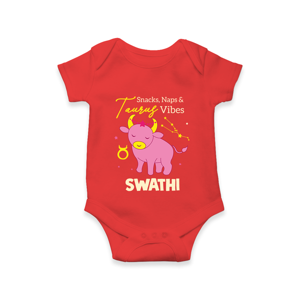 Snacks, Naps and Taurus Vibes Romper / Onesie | Custom Taurus Romper / Onesie for Your Cozy Baby - RED - New Born (Chest 14")