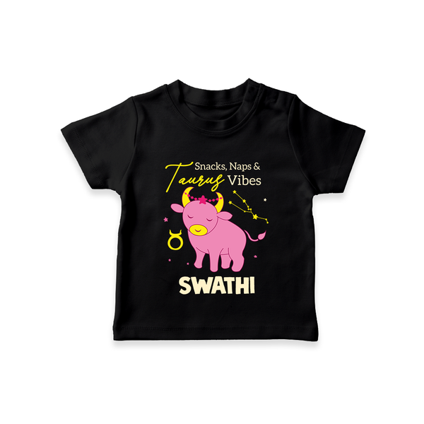 Snacks, Naps and Taurus Vibes T-Shirt | Custom Taurus T-Shirt for Your Cozy Baby - BLACK - 0-5 Months Old (Chest 17")