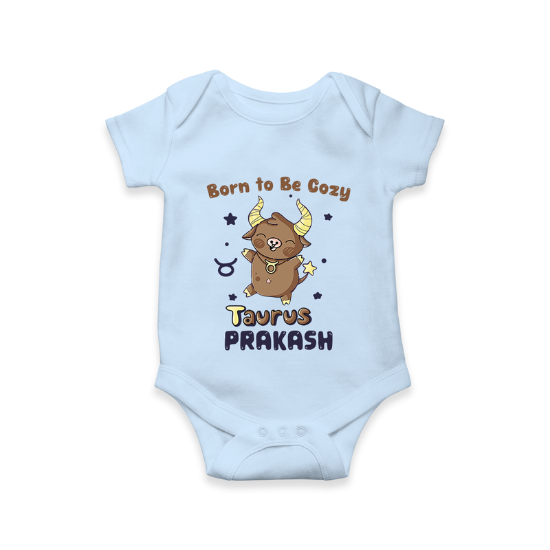 Born To Be Cozy Taurus Romper / Onesie | Personalized Romper / Onesie for Your Cozy Taurus Baby - BABY BLUE - New Born (Chest 14")