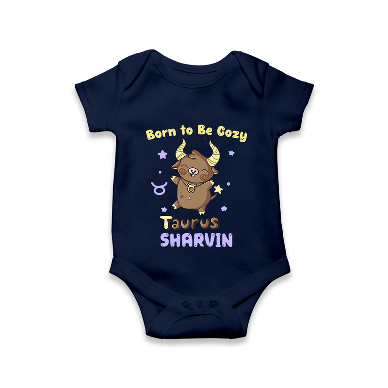 Born To Be Cozy Taurus Romper / Onesie | Personalized Romper / Onesie for Your Cozy Taurus Baby - NAVY BLUE - New Born (Chest 14")