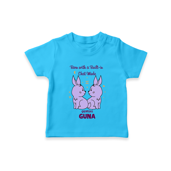 Born With A Built-In Chat Mode Gemini T-Shirt | Custom Gemini T-Shirt for Your Little Talker - SKY BLUE - 0-5 Months Old (Chest 17")