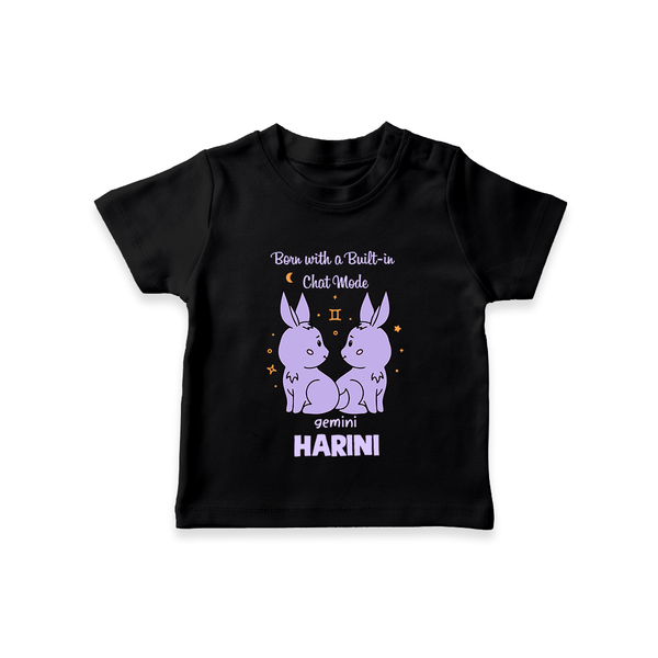 Born With A Built-In Chat Mode Gemini T-Shirt | Custom Gemini T-Shirt for Your Little Talker - BLACK - 0-5 Months Old (Chest 17")