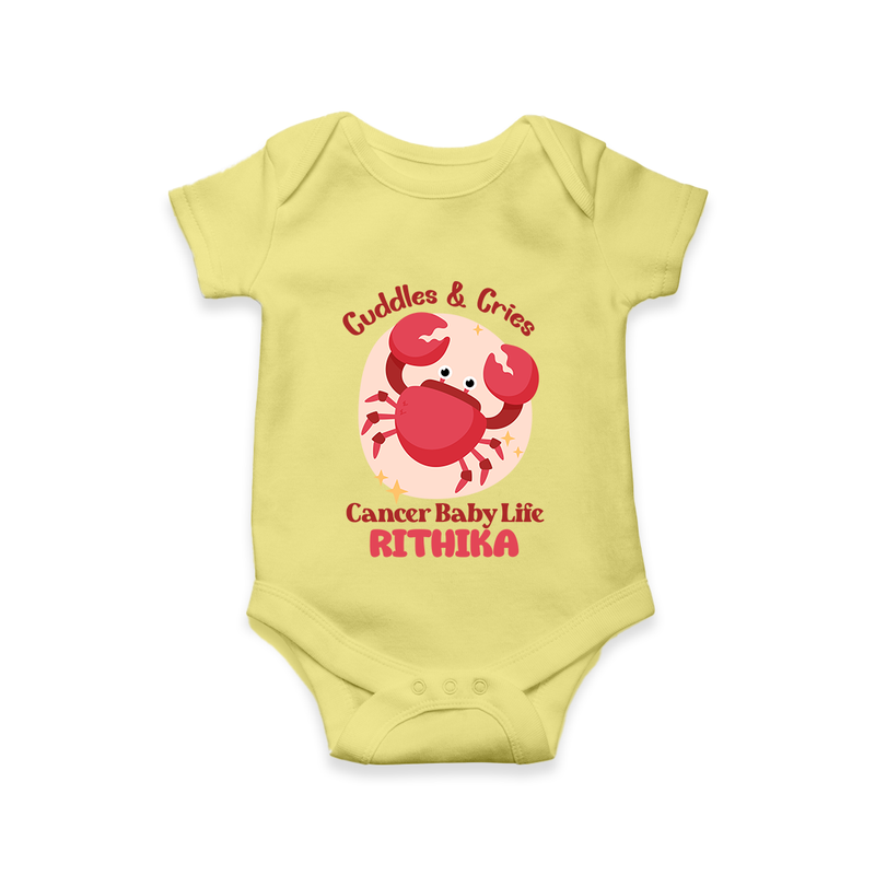 Cuddles And Cries Cancer Baby Life Romper / Onesie | Personalized Cancer Romper / Onesie for Your Cuddly Baby - PASTEL YELLOW - New Born (Chest 14")