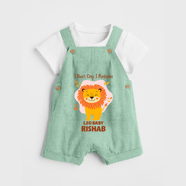 I DonÕt Cry, I Perform Leo Baby Dungaree Set | Custom Leo Dungaree Set for Your Little Performer - MINT GREEN - 0 - 5 Months Old (Chest 18")