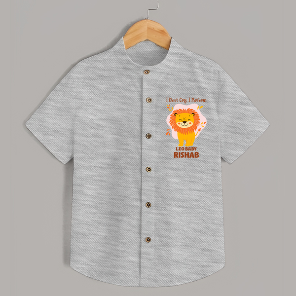 I DonÕt Cry, I Perform Leo Baby Shirt | Custom Leo Shirt for Your Little Performer - GREY - 0 - 6 Months Old (Chest 23")
