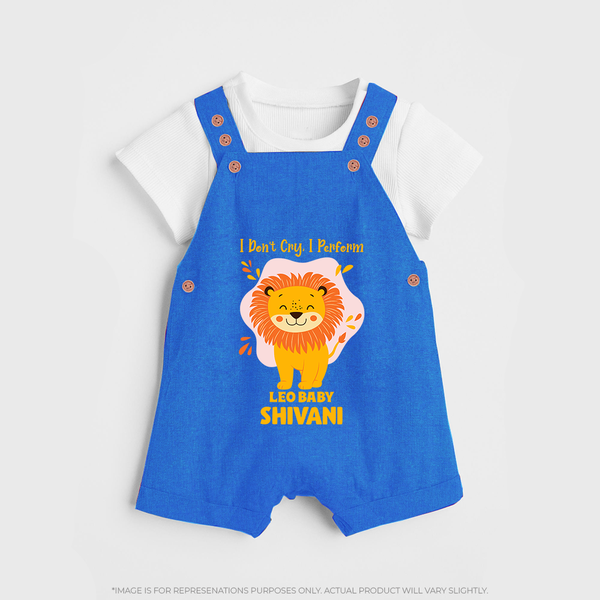 I DonÕt Cry, I Perform Leo Baby Dungaree Set | Custom Leo Dungaree Set for Your Little Performer - COBALT BLUE - 0 - 5 Months Old (Chest 18")