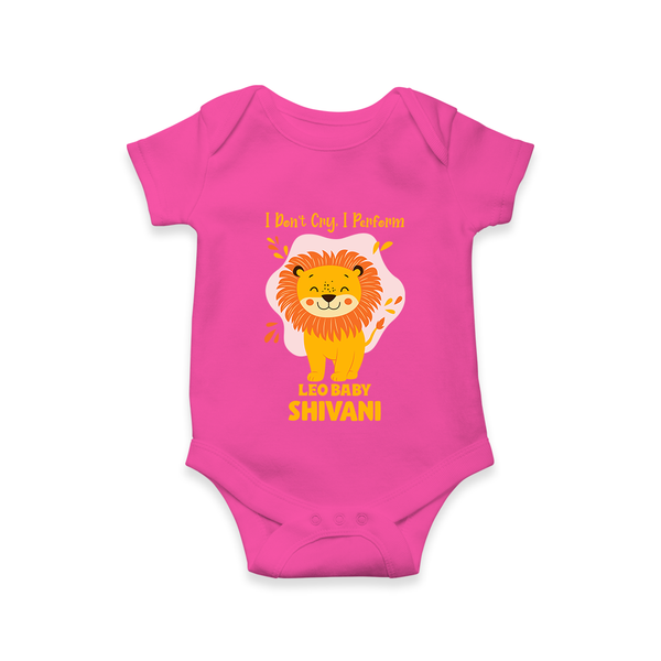 I DonÕt Cry, I Perform Leo Baby Romper / Onesie | Custom Leo Romper / Onesie for Your Little Performer - HOT PINK - New Born (Chest 14")