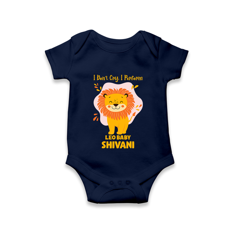I DonÕt Cry, I Perform Leo Baby Romper / Onesie | Custom Leo Romper / Onesie for Your Little Performer - NAVY BLUE - New Born (Chest 14")