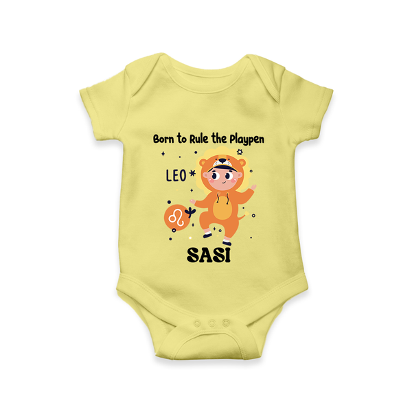 Born To Rule The PlayPen Leo Romper / Onesie | Personalized Leo Romper / Onesie for Your Little Ruler - PASTEL YELLOW - New Born (Chest 14")