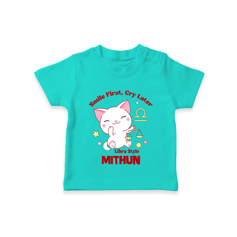 Smile First, Cry Later Libra Style T-Shirt | Personalized Libra T-Shirt for Your Little Smiler - TEAL - 0-5 Months Old (Chest 17")