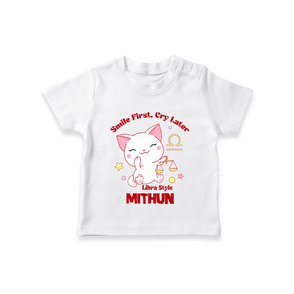 Smile First, Cry Later Libra Style T-Shirt | Personalized Libra T-Shirt for Your Little Smiler - WHITE - 0-5 Months Old (Chest 17")
