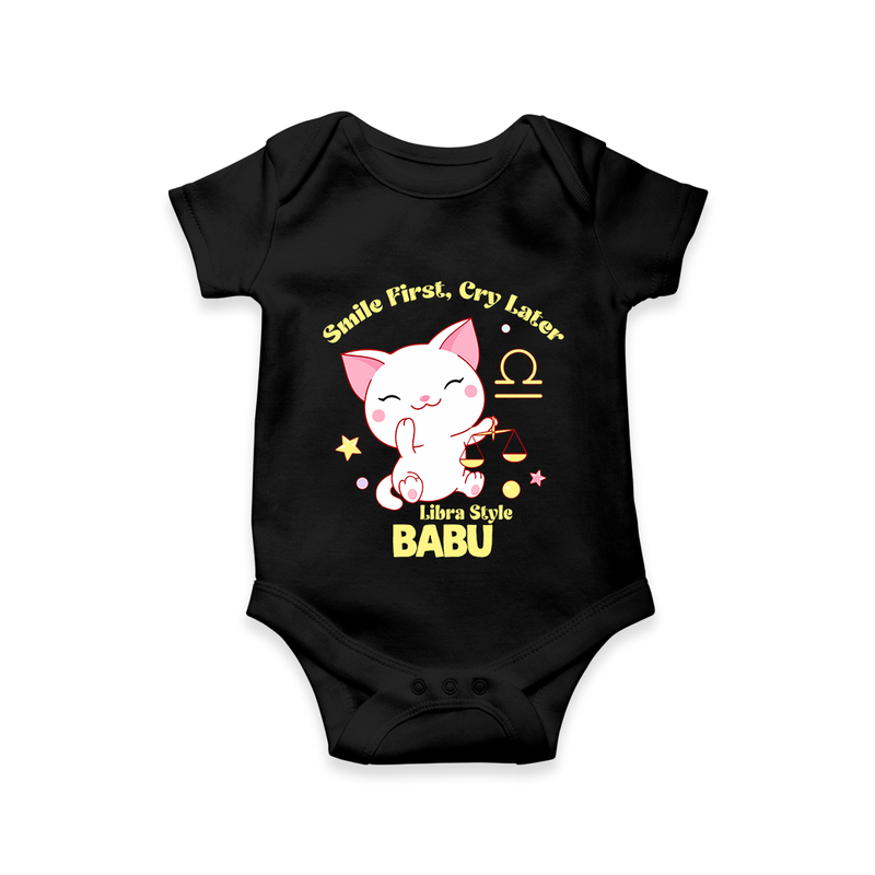 Smile First, Cry Later Libra Style Romper / Onesie | Personalized Libra Romper / Onesie for Your Little Smiler - BLACK - New Born (Chest 14")