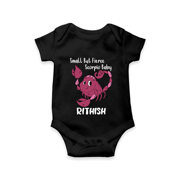 Small But Fierce Scorpio Baby Romper / Onesie | Personalized Scorpio Romper / Onesie for Your Fierce Baby - BLACK - New Born (Chest 14")