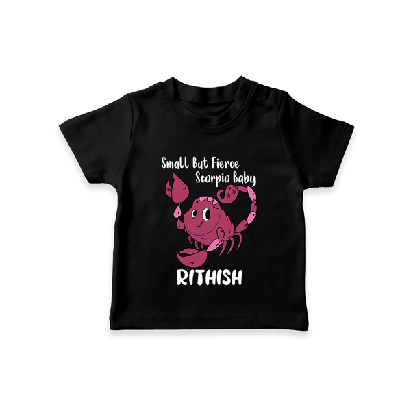 Small But Fierce Scorpio Baby T-Shirt | Personalized Scorpio T-Shirt for Your Fierce Baby - BLACK - 0-5 Months Old (Chest 17")