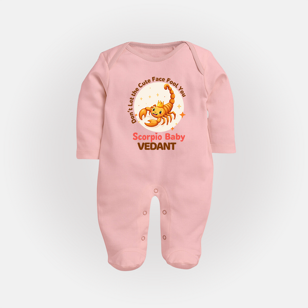 DonÕt Let The Cute Face Fool You Scorpio Baby Sleepsuit / Full Sleeve Bodysuit | Custom Scorpio Sleepsuit / Full Sleeve Bodysuit for Your Little Mischief - BABY PINK - New Born (Chest 7.5")