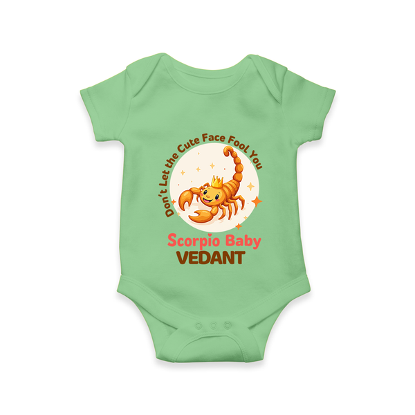 DonÕt Let The Cute Face Fool You Scorpio Baby Romper / Onesie | Custom Scorpio Romper / Onesie for Your Little Mischief - GREEN - New Born (Chest 14")