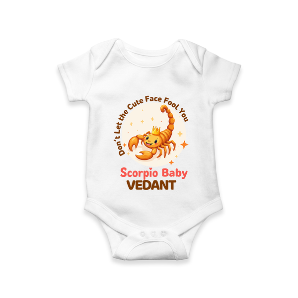 DonÕt Let The Cute Face Fool You Scorpio Baby Romper / Onesie | Custom Scorpio Romper / Onesie for Your Little Mischief - WHITE - New Born (Chest 14")