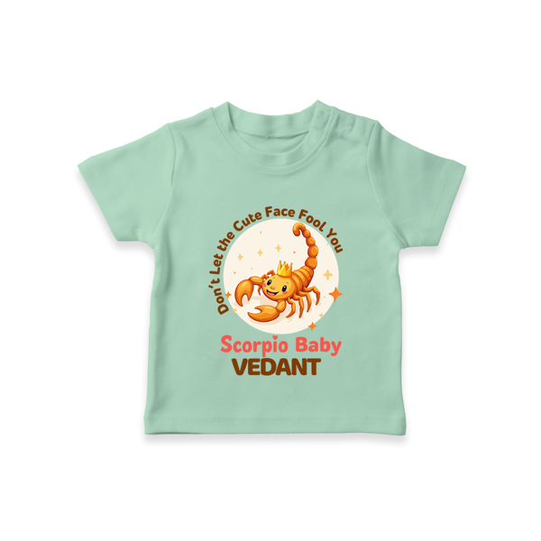 DonÕt Let The Cute Face Fool You Scorpio Baby T-Shirt | Custom Scorpio T-Shirt for Your Little Mischief - MINT GREEN - 0-5 Months Old (Chest 17")