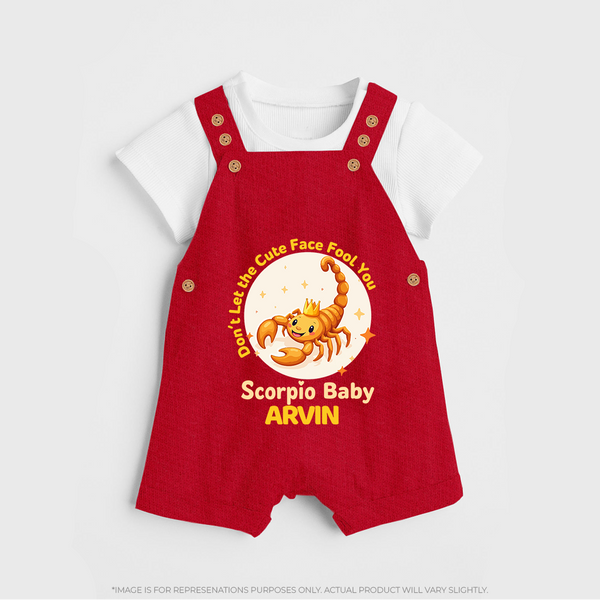 DonÕt Let The Cute Face Fool You Scorpio Baby Dungaree Set | Custom Scorpio Dungaree Set for Your Little Mischief - RED - 0 - 5 Months Old (Chest 18")
