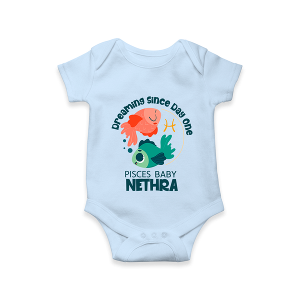 Dreaming Since Day One Pisces Baby Romper / Onesie | Personalized Pisces Romper / Onesie for Your Dreamy Baby - BABY BLUE - New Born (Chest 14")