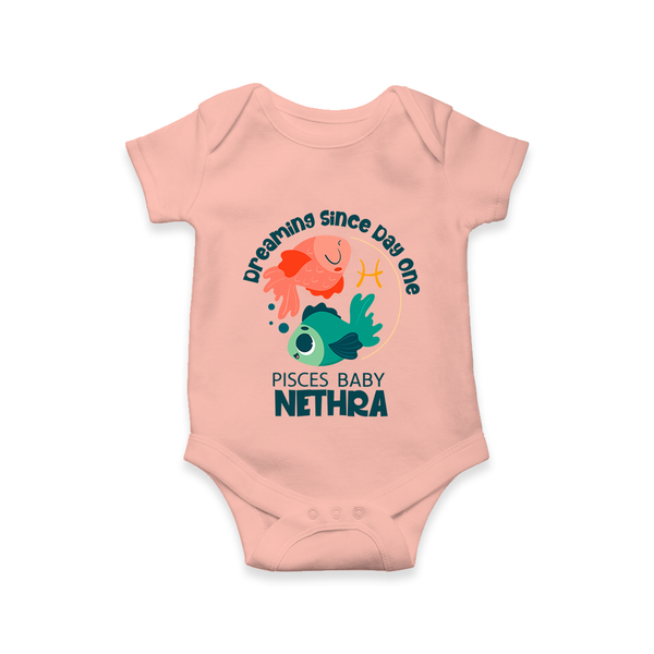 Dreaming Since Day One Pisces Baby Romper / Onesie | Personalized Pisces Romper / Onesie for Your Dreamy Baby - PEACH - New Born (Chest 14")
