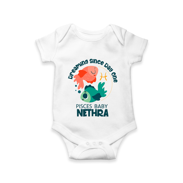 Dreaming Since Day One Pisces Baby Romper / Onesie | Personalized Pisces Romper / Onesie for Your Dreamy Baby - WHITE - New Born (Chest 14")