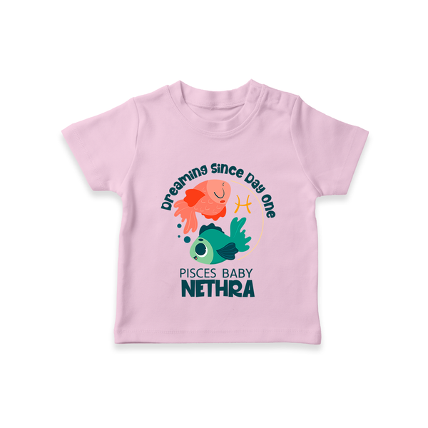 Dreaming Since Day One Pisces Baby T-Shirt | Personalized Pisces T-Shirt for Your Dreamy Baby - BABY PINK - 0-5 Months Old (Chest 17")