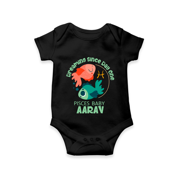 Dreaming Since Day One Pisces Baby Romper / Onesie | Personalized Pisces Romper / Onesie for Your Dreamy Baby - BLACK - New Born (Chest 14")