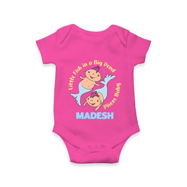 Little Fish In A Big Pond Pisces Baby Romper / Onesie | Personalized Pisces Romper / Onesie for Your Little Explorer - HOT PINK - New Born (Chest 14")