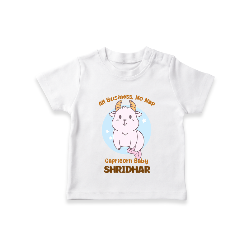 All Business, No Nap Capricorn Baby T-Shirt | Personalized Capricorn T-Shirt for Your Busy Baby - WHITE - 0-5 Months Old (Chest 17")