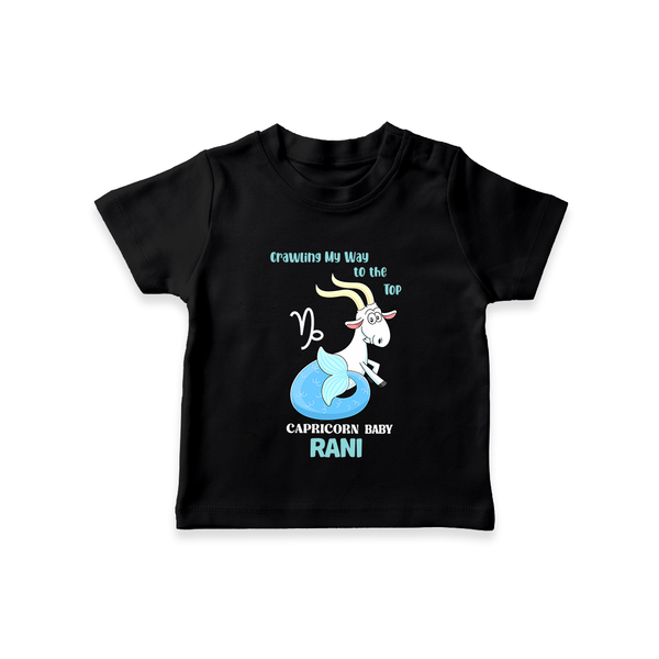 Crawling My Way To The Top Capricorn Baby T-Shirt | Custom Capricorn T-Shirt for Your Little Achiever - BLACK - 0-5 Months Old (Chest 17")
