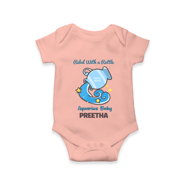 Rebel With A Rattle Aquarius Baby Romper / Onesie | Personalized Aquarius Romper / Onesie for Your Rebellious Baby - PEACH - New Born (Chest 14")
