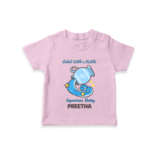 Rebel With A Rattle Aquarius Baby T-Shirt | Personalized Aquarius T-Shirt for Your Rebellious Baby - BABY PINK - 0-5 Months Old (Chest 17")