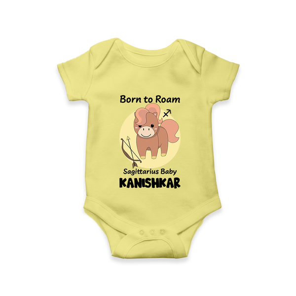 Born To Roam Sagittarius Baby Romper / Onesie | Custom Sagittarius Romper / Onesie for Your Adventurous Baby - PASTEL YELLOW - New Born (Chest 14")