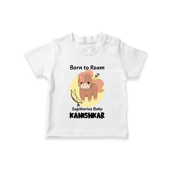 Born To Roam Sagittarius Baby T-Shirt | Custom Sagittarius T-Shirt for Your Adventurous Baby - WHITE - 0-5 Months Old (Chest 17")