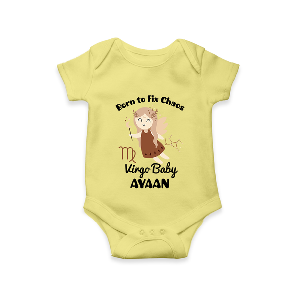 Born To Fix Chaos Virgo Baby Romper / Onesie | Personalized Virgo Romper / Onesie for Your Little Perfectionist - PASTEL YELLOW - New Born (Chest 14")