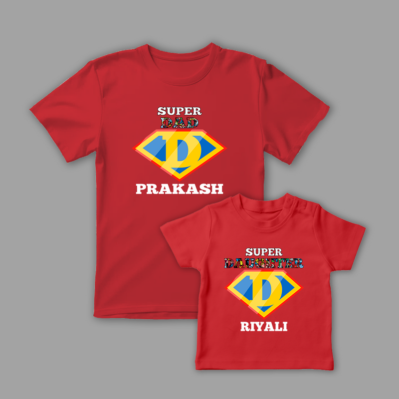 Celebrate the Fathers' day with "Super DAD & Super DAUGHTER" Red Colored Combo T-shirt