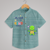 "Its cool to be kind" - Quirky Casual shirt with customised name